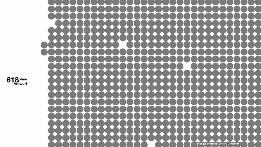 618 ausgebliebene Antworten 618 ausgebliebene Antworten